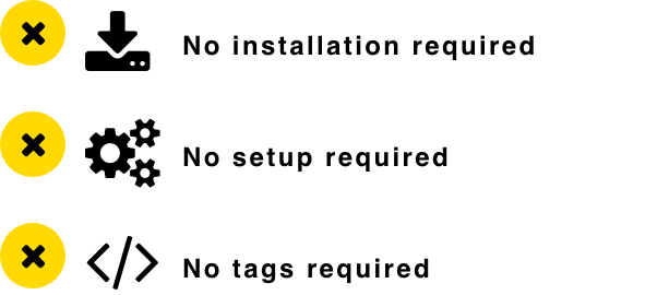 No member registration required No installation required No setting required No tag installation required